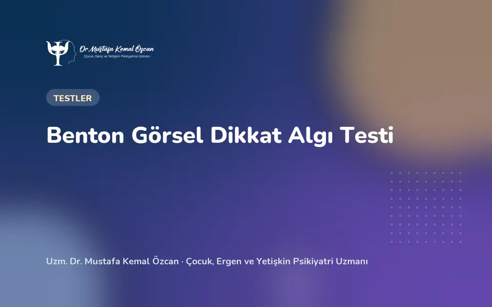 Benton Görsel Dikkat Algı Testi